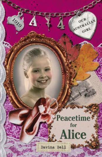 Couverture du livre « Our Australian Girl: Peacetime for Alice (Book 4) » de Bell Davina aux éditions Penguin Books Ltd Digital