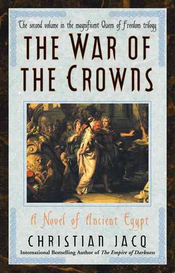 Couverture du livre « War of the Crowns » de Christian Jacq aux éditions Atria Books