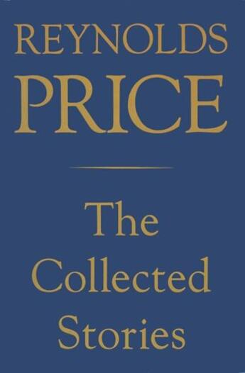 Couverture du livre « Collected Stories of Reynolds Price » de Price Reynolds aux éditions Scribner