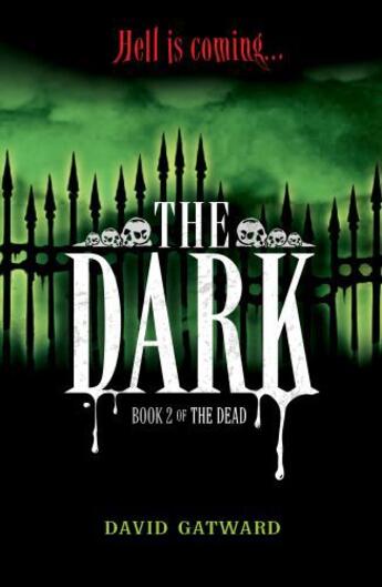 Couverture du livre « The Dead 2: The Dark » de Gatward David aux éditions Hodder Children's Book Digital