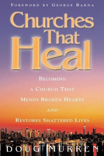 Couverture du livre « Churches That Heal » de Murren Doug aux éditions Howard Books