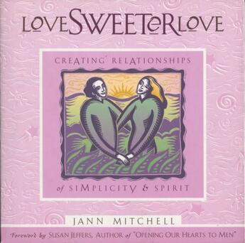 Couverture du livre « Love Sweeter Love » de Mitchell Jann aux éditions Atria Books Beyond Words