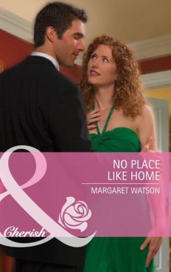 Couverture du livre « No Place Like Home (Mills & Boon Cherish) » de Margaret Watson aux éditions Mills & Boon Series