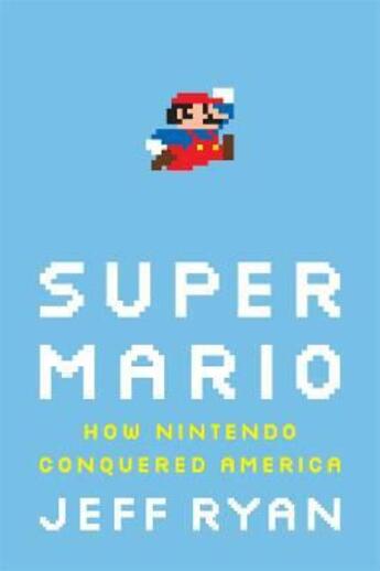 Couverture du livre « Super Mario » de Jeff Ryan aux éditions Viking Adult