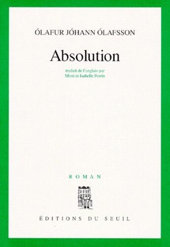 Couverture du livre « Absolution » de Olafsson Olafur Joha aux éditions Seuil