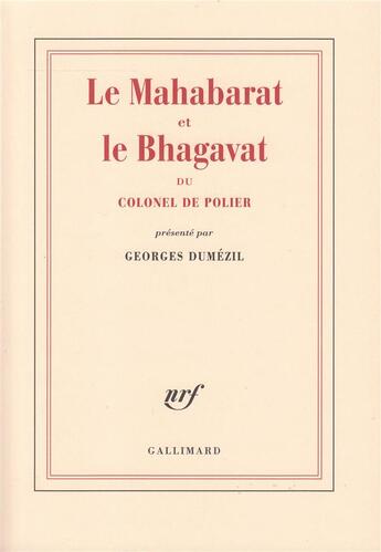 Couverture du livre « Le mahabarat et le bhagavat du colonel de polier » de Georges Dumezil aux éditions Gallimard