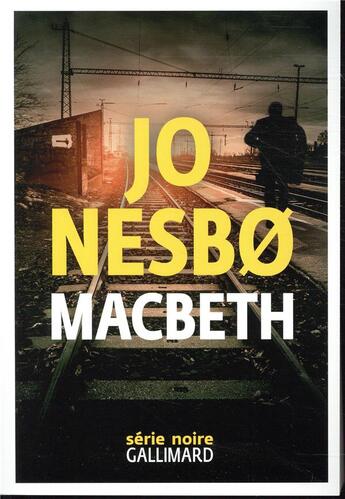 Couverture du livre « Macbeth » de Jo NesbØ aux éditions Gallimard