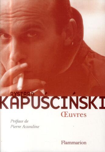 Couverture du livre « Oeuvres » de Ryszard Kapuscinski aux éditions Flammarion