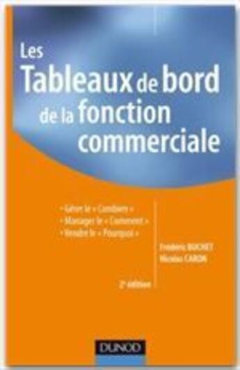 Couverture du livre « Les tableaux de bord de la fonction commerciale (2e édition) » de Frederic Buchet et Nicolas Caron aux éditions Dunod