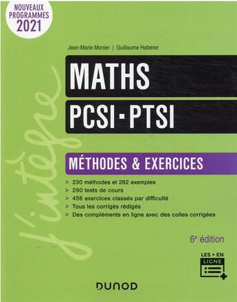 Couverture du livre « Maths PCSI-PTSI : méthodes et exercices (6e édition) » de Jean-Marie Monier et Guillaume Haberer aux éditions Dunod