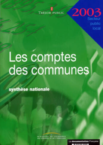 Couverture du livre « Les comptes des communes 2003. synthese nationale » de  aux éditions Documentation Francaise