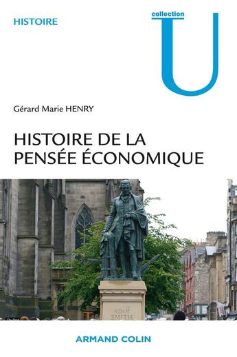 Couverture du livre « Histoire de la pensée économique » de Gerard-Marie Henry aux éditions Armand Colin