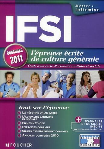 Couverture du livre « IFSI ; l'épreuve écrite de culture générale (édition 2011) » de Valerie Beal et Marie Pean aux éditions Foucher