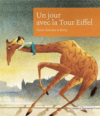 Couverture du livre « Un jour avec la tour eiffel » de Simiane Victor aux éditions Grasset Jeunesse