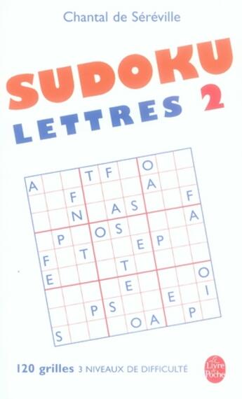 Couverture du livre « Sudoku lettres t.2 » de Sereville De Chantal aux éditions Le Livre De Poche