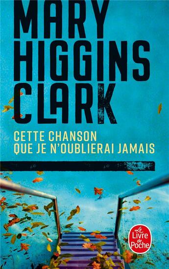 Couverture du livre « Cette chanson que je n'oublierai jamais » de Mary Higgins Clark aux éditions Le Livre De Poche