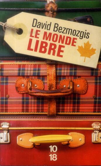 Couverture du livre « Le monde libre » de David Bezmozgis aux éditions 10/18