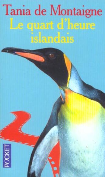 Couverture du livre « Le quart d'heure islandais » de Tania De Montaigne aux éditions Pocket