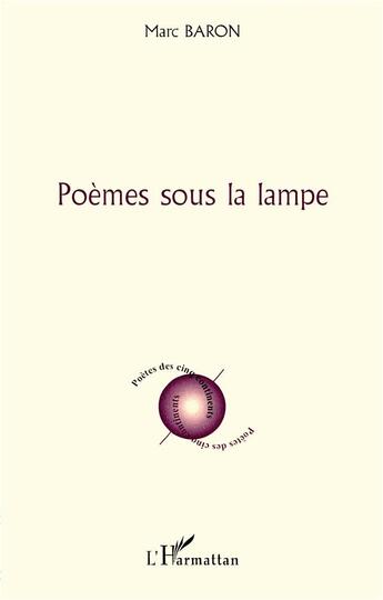 Couverture du livre « Poèmes sous la lampe » de Marc Baron aux éditions L'harmattan