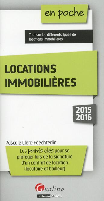 Couverture du livre « Locations immobilières 2015-2016 » de Pascale Clerc-Foechterlin aux éditions Gualino