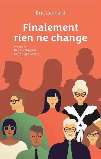 Couverture du livre « Finalement rien ne change » de Eric Leonard aux éditions Books On Demand