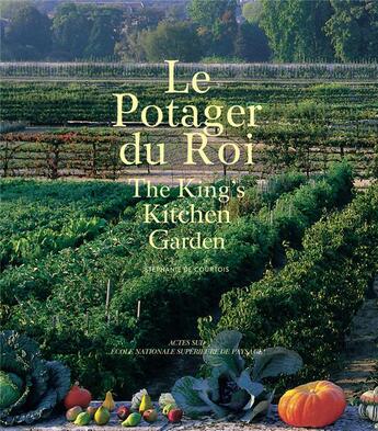 Couverture du livre « Le potager du roi : français-anglais » de Stephanie De Courtois aux éditions Actes Sud