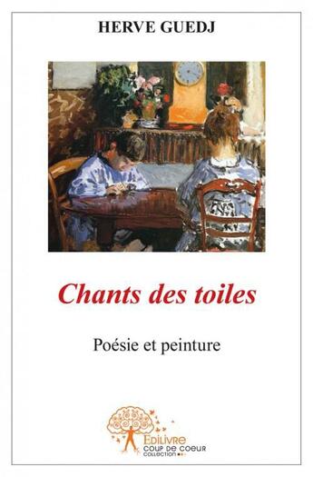 Couverture du livre « Chants des toiles » de Herve Guedj aux éditions Edilivre