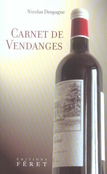 Couverture du livre « Carnet de vendanges » de Nicolas Despagne aux éditions Feret