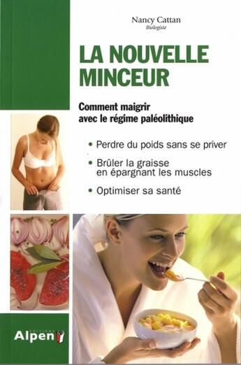 Couverture du livre « La nouvelle minceur » de Cattan Nancy aux éditions Alpen