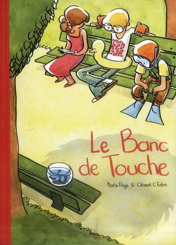 Couverture du livre « Le banc de touche » de Martin Page et Clement Fabre aux éditions Vraoum