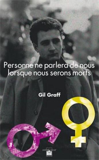 Couverture du livre « Personne ne parlera de nous lorsque nous serons morts » de Gil Graff aux éditions Ultima Necat