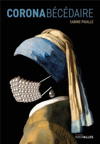 Couverture du livre « Coronabécédaire » de Sabine Pigalle aux éditions Intervalles