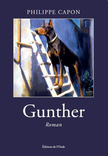 Couverture du livre « Gunther » de Philippe Capon aux éditions De L'onde