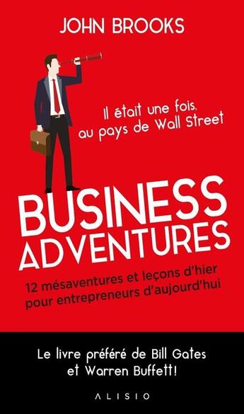 Couverture du livre « Business adventures » de John Brooks aux éditions Alisio