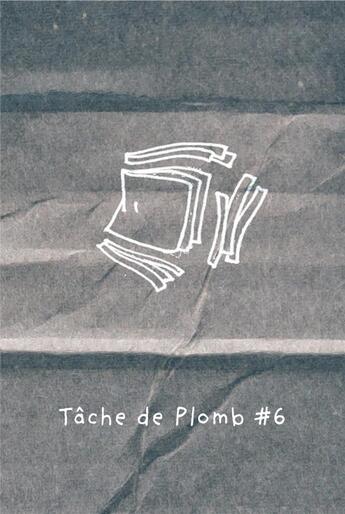 Couverture du livre « Tache de plomb Tome 6 : Pron » de Loic Eulchien aux éditions Le Bureau Provisoire