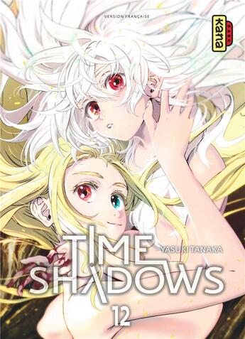 Couverture du livre « Time shadows Tome 12 » de Yasuki Tanaka aux éditions Kana