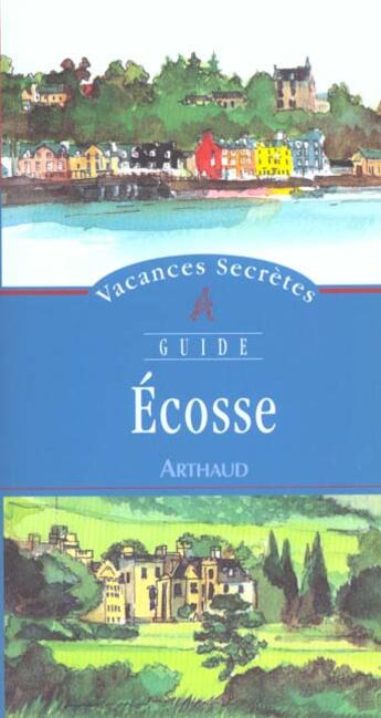 Couverture du livre « Ecosse - vacances secretes - illustrations, couleur » de Stephane Renault aux éditions Arthaud