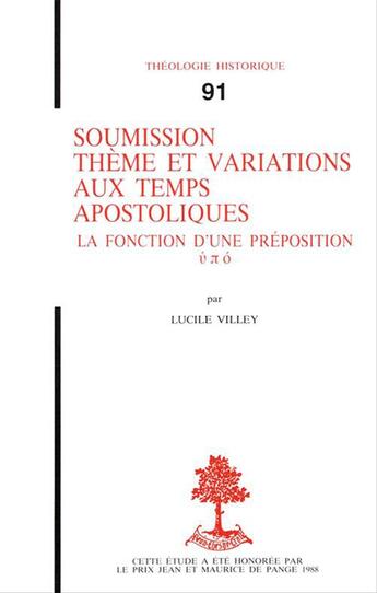 Couverture du livre « Soumission theme et variations aux temps apostoliques la fonction d'une preposition » de Villeylucile aux éditions Beauchesne Editeur