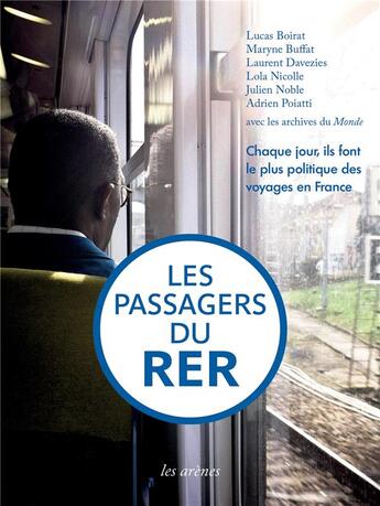 Couverture du livre « Les passagers du RER » de  aux éditions Arenes