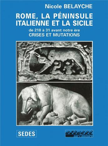 Couverture du livre « Rome, la péninsule italienne et la Sicile ; de 218 à 31 avant notre ère » de Nicole Belayche aux éditions Armand Colin