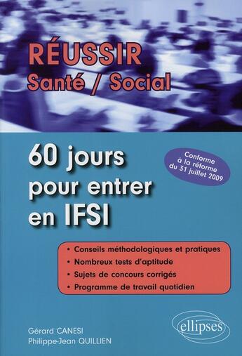 Couverture du livre « 60 jours pour entrer en IFSI » de Quillien/Canesi aux éditions Ellipses