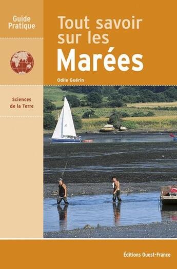 Couverture du livre « Tout savoir sur les marees » de Guerin aux éditions Ouest France