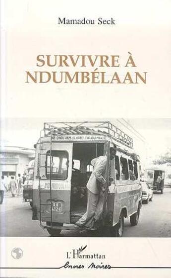 Couverture du livre « Survivre a ndumbelaan » de Mamadou Seck aux éditions L'harmattan