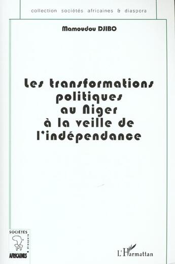 Couverture du livre « LES TRANSFORMATIONS POLITIQUES AU NIGER À LA VEILLE DE L'INDÉPENDANCE » de Mamadou Djibo aux éditions L'harmattan