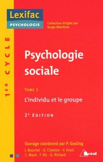 Couverture du livre « Psychologie sociale t.1 ; l'individu et le groupe ; 1er cycle (2e édition) » de Gosling P. aux éditions Breal