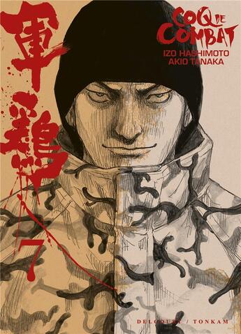 Couverture du livre « Coq de combat Tome 7 » de Akio Tanaka et Izo Hashimoto aux éditions Delcourt