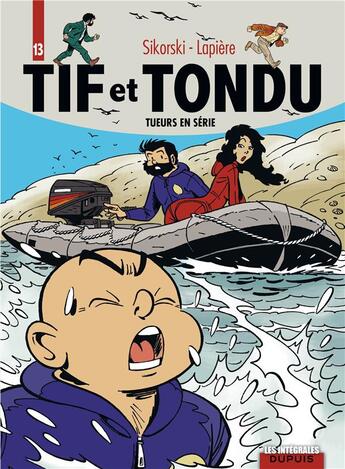 Couverture du livre « Tif et Tondu : Intégrale vol.13 : tueurs en serie » de Alain Sikorski et Denis Lapiere aux éditions Dupuis