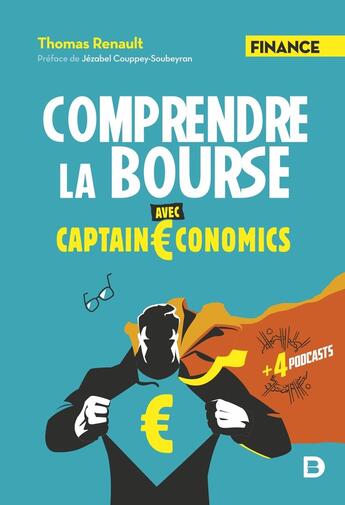 Couverture du livre « Comprendre la bourse avec captain economics » de Thomas Renault aux éditions De Boeck Superieur