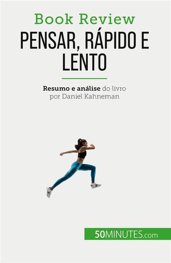 Couverture du livre « Pensar, rapido e lento : Um livro sobre as falacias que podem prejudicar a tomada de decisões humanas » de Dries Glorieux aux éditions 50minutes.com