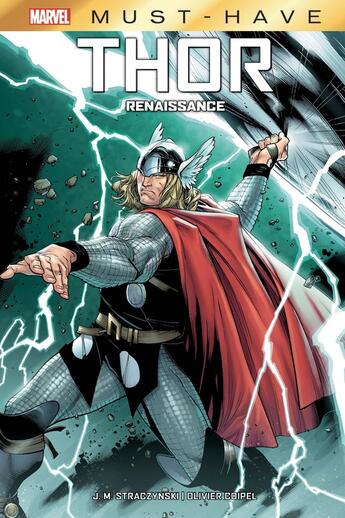 Couverture du livre « Thor Tome 1 : renaissance » de Olivier Coipel et Joe Michael Straczynski et Collectif Petit Fute aux éditions Panini